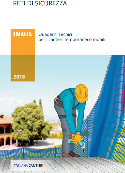 quaderni tecnici  quaderni della sicurezza  quaderni tecnici inail scavi  quaderni sicurezza cantieri  reti di sicurezza per ponteggi  le reti di sicurezza nei cantieri temporanei o mobili  quaderni inail sulla sicurezza  quaderno tecnico inail ponteggi fissi