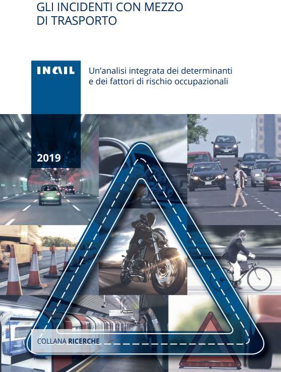 Un’analisi integrata dei determinanti. INAIL 2019 incidenti stradali
