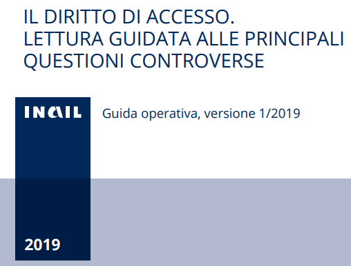 Guida operativa sul diritto di accesso è destinata a tutte le figure professionali Inail