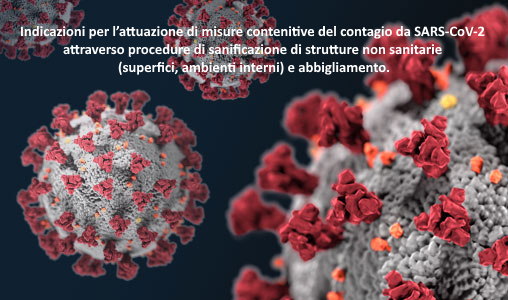 sanificazione di strutture non sanitarie (superfici, ambienti interni) e abbigliamento.