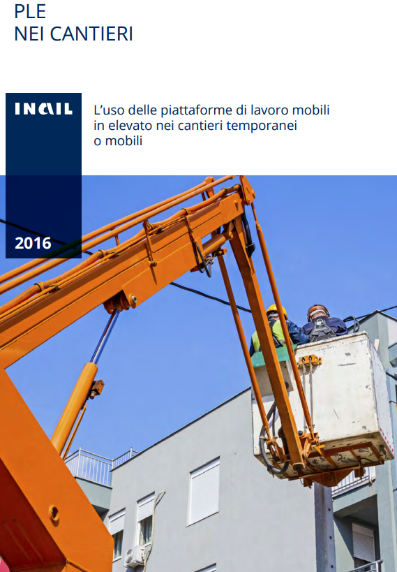 L'uso delle piattaforme di lavoro mobili in elevato nei cantieri temporanei o mobili PLE